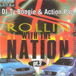 FLAC DJ Ty Boogie & Action Pac - Rollin With The Nation, Pt. 2