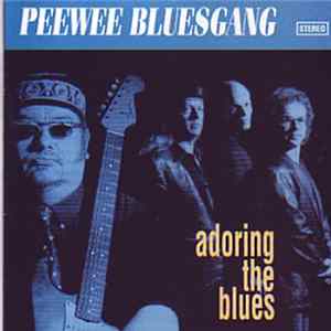 FLAC Pee Wee Bluesgang - Adoring The Blues
