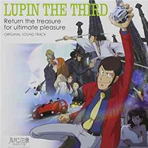 FLAC Yuji Ohno - Lupin the Third - Return The Treasure For Ultimate Pleasure ORIGINAL SOUND TRACK