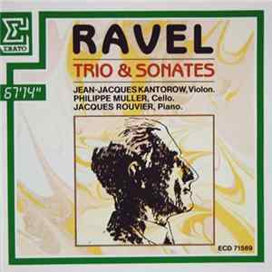 FLAC Ravel - Jean-Jacques Kantorow, Philippe Muller, Jacques Rouvier - Trio & Sonates