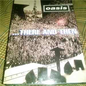 FLAC Oasis - ...There And Then