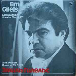 FLAC Emil Gilels / L. Beethoven - Sonatas Nos. 6, 23