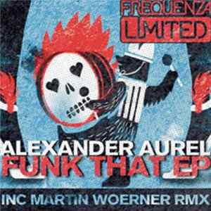 FLAC Alexander Aurel - Funk That EP