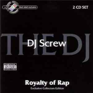 FLAC Lil' Flip & Dj Screw - Royalty Of Rap - Exclusive Collectors Edition