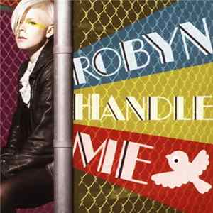 FLAC Robyn - Handle Me