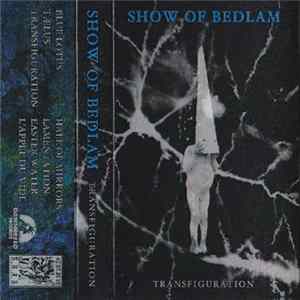 FLAC Show Of Bedlam - Transfiguration