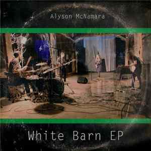 FLAC Alyson McNamara - White Barn EP