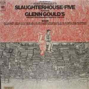 FLAC Glenn Gould - Bach - Music From Kurt Vonnegut's Slaughterhouse-Five