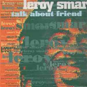 FLAC Leroy Smart - Talk About Friend