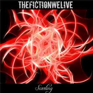 FLAC The Fiction We Live - Scarling