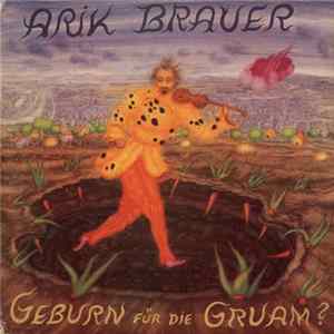 FLAC Arik Brauer - Geburn Für Die Gruabn