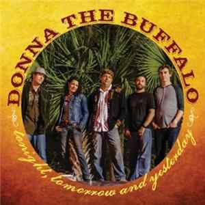 FLAC Donna The Buffalo - Tonight, Tomorrow and Yesterday