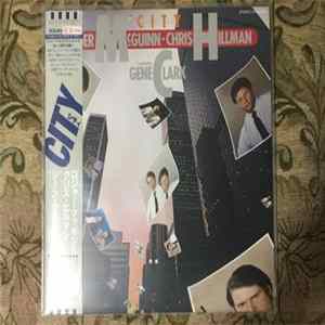 FLAC Roger McGuinn & Chris Hillman Featuring Gene Clark - City
