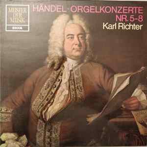 FLAC Georg Friedrich Händel, Karl Richter - Orgelkonzerte Nr. 5-8
