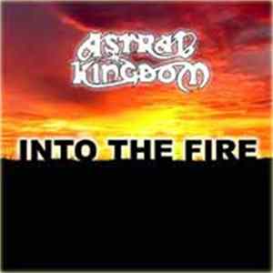 FLAC Astral Kingdom - Into The Fire