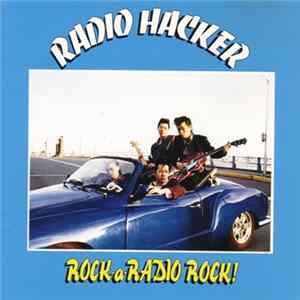 FLAC Radio Hacker - Rock-a-Radio Rock