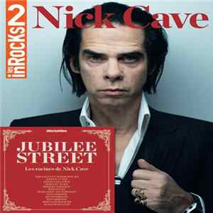 FLAC Various - Jubilee Street, Les Racines de Nick Cave