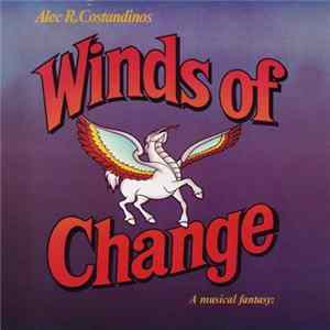 FLAC Alec R. Costandinos - Winds Of Change - A Musical Fantasy - Music From The Original Motion Picture Soundtrack