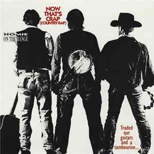 FLAC Homie On The Range - Now That's Crap (Country Rap)