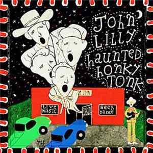 FLAC John Lilly - Haunted Honky Tonk