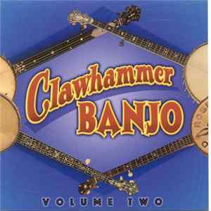 FLAC Various - Clawhammer Banjo Volume Two