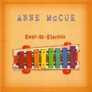 FLAC Anne McCue - East Of Electric
