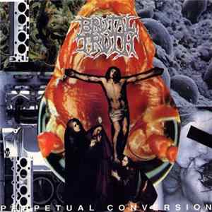 FLAC Brutal Truth - Perpetual Conversion
