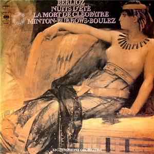 FLAC Berlioz - Minton, Burrows, Boulez, BBC Symphony Orchestra - Nuits D'Été ▪ La Mort De Cléopâtre