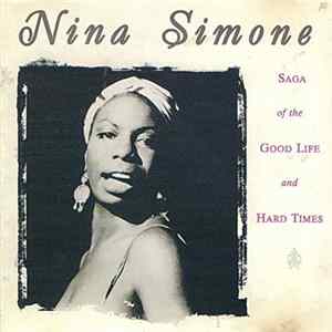 FLAC Nina Simone - Saga Of The Good Life And Hard Times