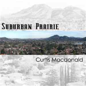 FLAC Curtis Macdonald - Suburban Prairie