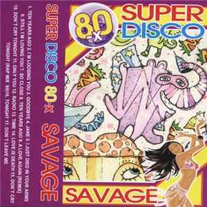 FLAC Savage - Super Disco 80-x
