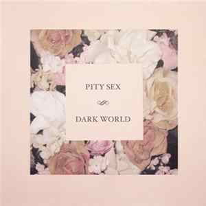 FLAC Pity Sex - Dark World