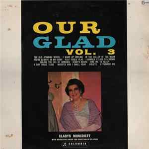 FLAC Gladys Moncrieff - Our Glad Vol 3