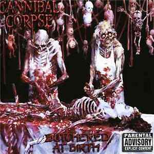 FLAC Cannibal Corpse - Butchered At Birth