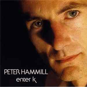 FLAC Peter Hammill - Enter K