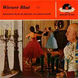 FLAC Johann Strauss Jr., Elisabeth Lindermeier, Gretl Schörg, Libero De Luca, Willy Hofmann, Cornel-Trio, Comedien-Quartett, Sunshine-Quartett - Wiener Blut (Querschnitt Durch Die Operette)