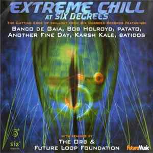 FLAC Various - Extreme Chill At Six Degrees