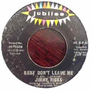 FLAC Jimmy Ricks - Baby Don't Leave Me