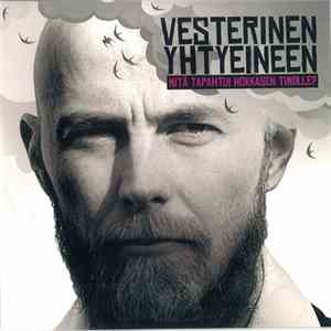 FLAC Vesterinen Yhtyeineen - Mitä Tapahtui Hokkasen Timolle?