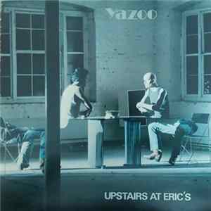 FLAC Yazoo - Upstairs At Eric's