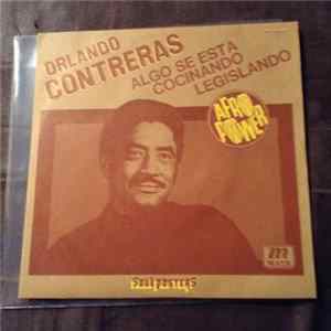 FLAC Orlando Contreras - Algo Se Esta Cocinando / Legislando
