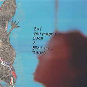 FLAC Giant Peach - But You Made Me Such A Beautiful Thing