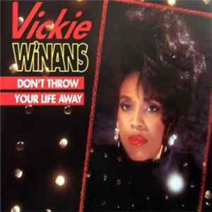 FLAC Vickie Winans - Don't Throw Your Life Away