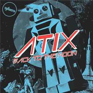 FLAC Atix - Back To The Moon