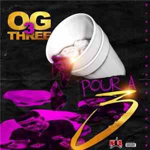 FLAC OG 3Three - Pour A 3