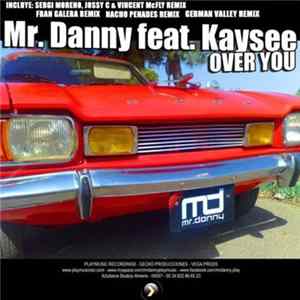 FLAC Mr. Danny Feat Kaysee - Over You