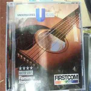FLAC Miguel Espinoza, Bud Guin, Ty Burhoe - Underscores 93 - Flamenco Atmospheres