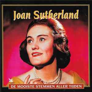FLAC Joan Sutherland - De Mooiste Stemmen Aller Tijden