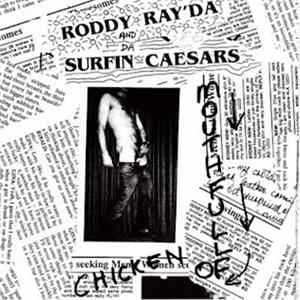 FLAC Roddy Ray'Da & Da Surfin' Caesars - Mouthful Of Chicken