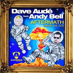 FLAC Dave Audé Feat. Andy Bell - Aftermath (Here We Go)